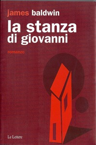 James Baldwin: la stanza di giovanni (Paperback, 2001, Le Lettere)