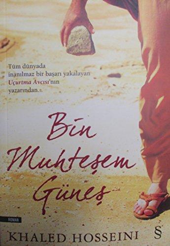 Khaled Hosseini: Bin muhteşem güneş (Paperback, Turkish language, 2008, BerkBoeken, Everest Yaynlar)