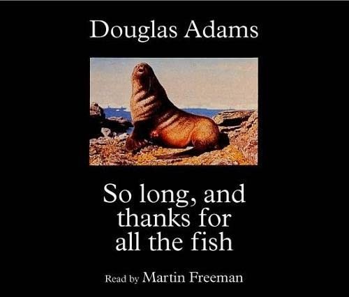 Douglas Adams: So Long and Thanks for All the Fish (AudiobookFormat, Bolinda/Macmillan audio)