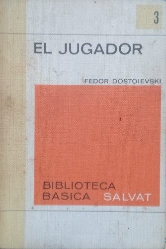 Fedor Dostoievski: El Jugador (1969, Biblioteca Básica Salvat)