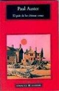 Paul Auster, Maria Eugenia Ciocchini: El paiÂ­s de las ultimas cosas (Paperback, Spanish language, Editorial Anagrama)