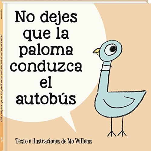 Mo Willems, Antonio Díaz Pérez: No dejes que la paloma conduzca el autobús (Hardcover, Spanish language, Andana Editorial)