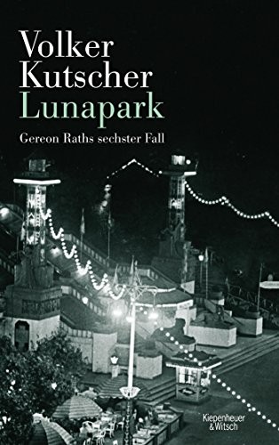 Volker Kutscher: Lunapark (Hardcover, Kiepenheuer & Witsch GmbH)