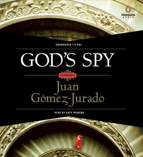 Juan Gómez-Jurado, Kate Reading, narrator: God's Spy (2007, Penguin Audio)