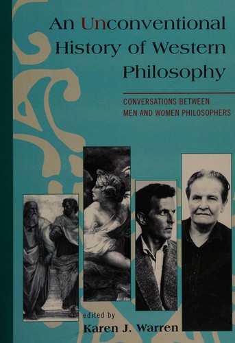 Karen Warren: Gendering the history of western philosophy (2008, Rowman & Littlefield Publishers, Inc.)