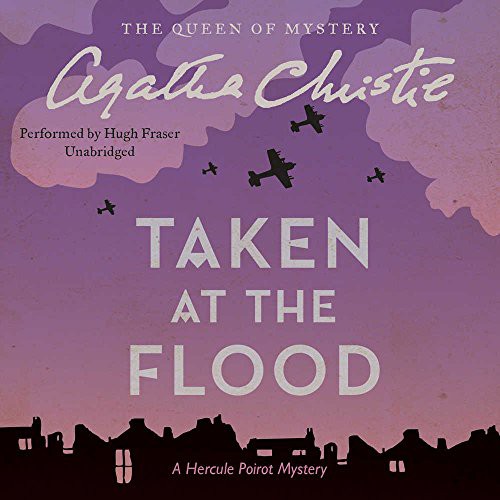 Agatha Christie: Taken at the Flood (AudiobookFormat, Avon Original, HarperCollins Publishers and Blackstone Audio)