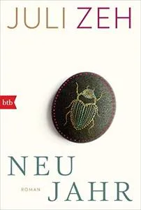 Juli Zeh: Neujahr (German language, 2019, btb)