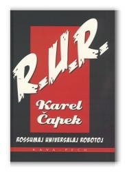 Karel Čapek, Karel C apek, Karel apek, David Wyllie: R.U.R (Esperanto language, 2012, Kava-Pech)