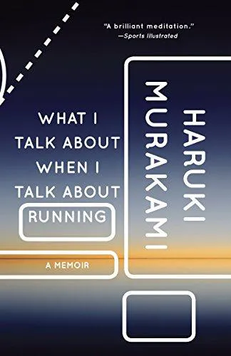 Haruki Murakami, Haruki Murakami: What I Talk About When I Talk About Running (2009)