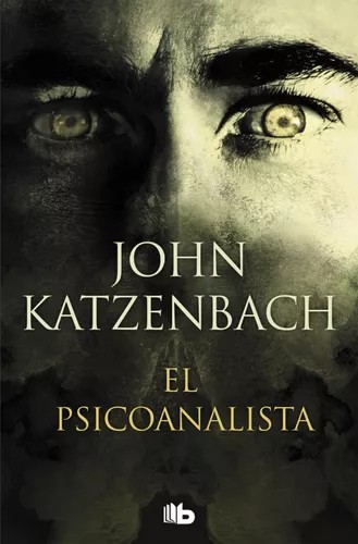 John Katzenbach: El psicoanalista (Spanish language, 2020, B de bolsillo)