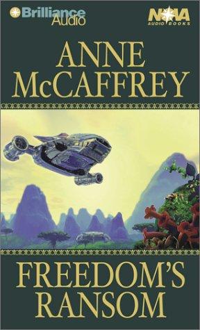 Anne McCaffrey: Freedom's Ransom (Freedom) (AudiobookFormat, 2002, Nova Audio Books)