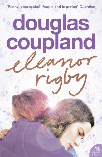 Douglas Coupland: Eleanor Rigby (Paperback, HarperPerennial)