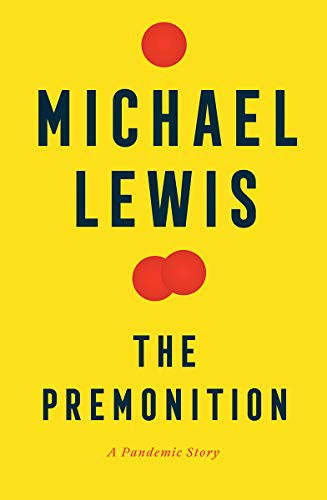 Michael Lewis: The Premonition (Hardcover, W. W. Norton & Company)