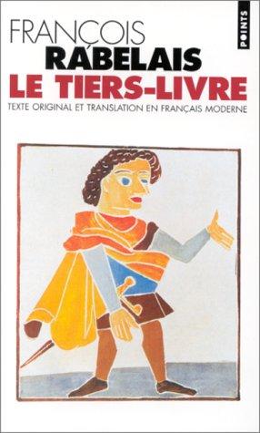 François Rabelais, Guy Demerson, Michel Renaud, Geneviève Demerson: Le tiers livre (Paperback, French language, Seuil)