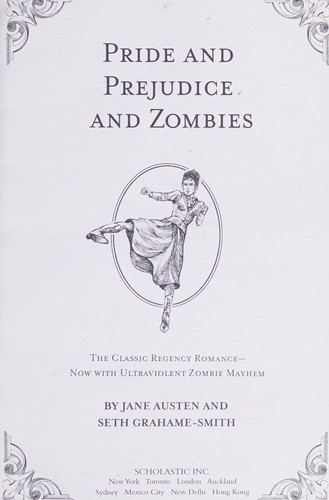 Seth Grahame-Smith: Pride and Prejudice and Zombies (2009, Scholastic)