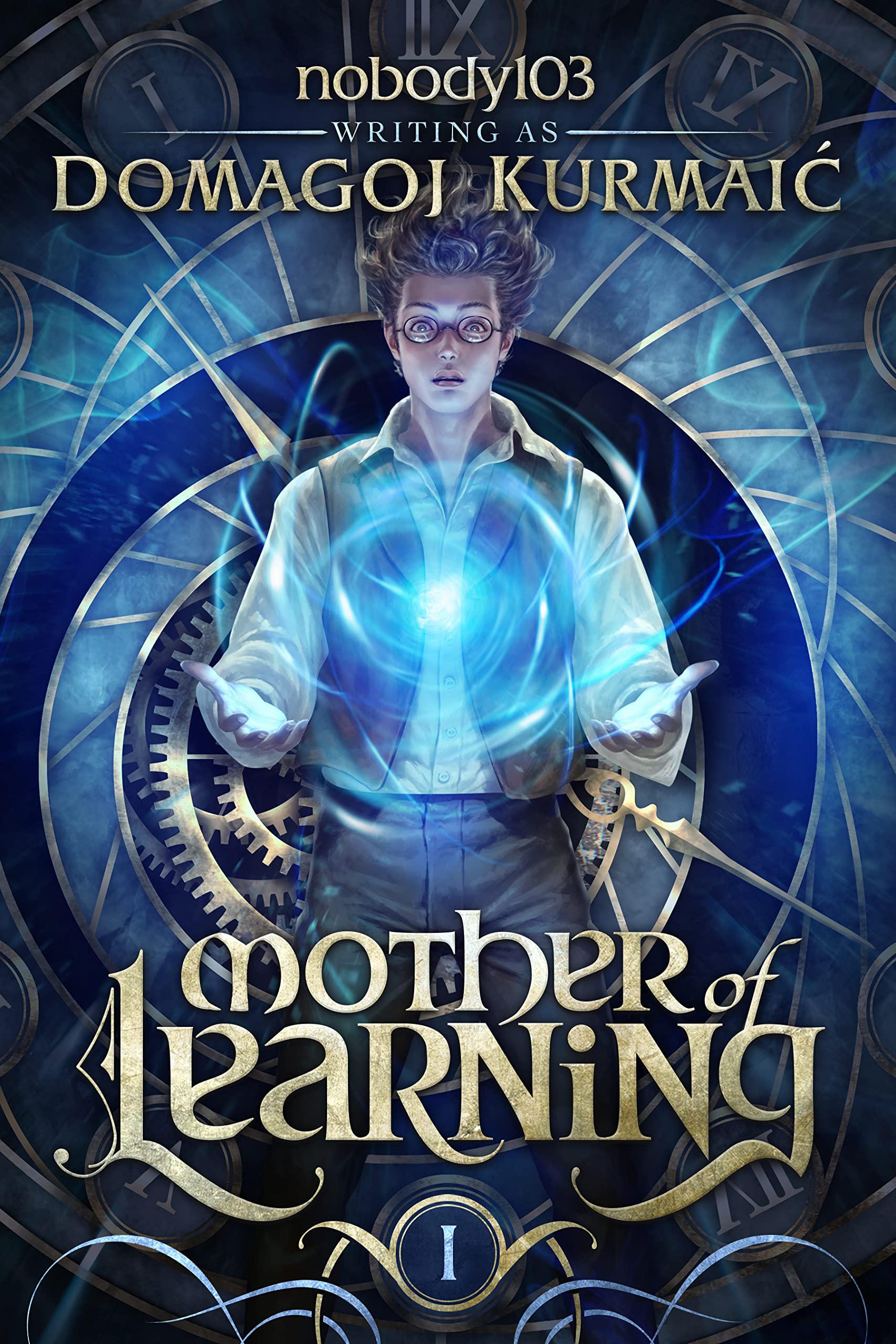 Domagoj Kurmaic: Mother of Learning (EBook, 2021, Wraithmarked Creative, LLC)