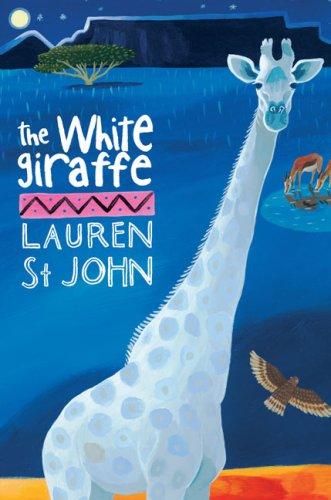 Lauren St John: The White Giraffe (Hardcover, Dial)