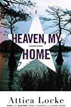 Attica Locke: Heaven, my home (Hardcover, 2019, Thorndike Press, a part of Gale, a Cengage Company)