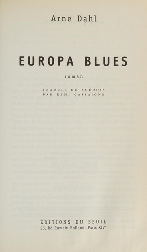 Arne Dahl: Europa blues (French language, 2012, Éd. du Seuil)