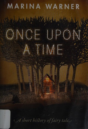 Marina Warner: Once upon a time (2014, Oxford University Press)