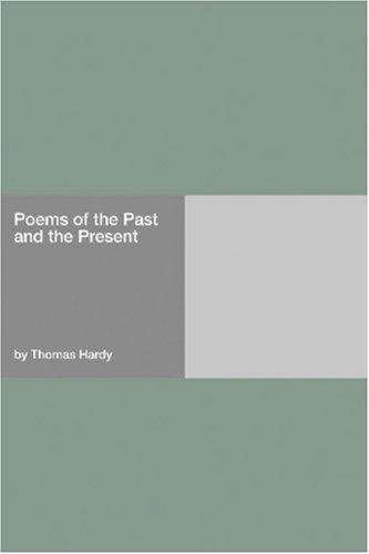 Thomas Hardy: Poems of the Past and the Present (Paperback, Hard Press)
