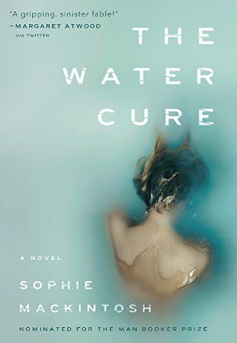 Sophie Mackintosh: The Water Cure (Paperback, Hamish Hamilton)