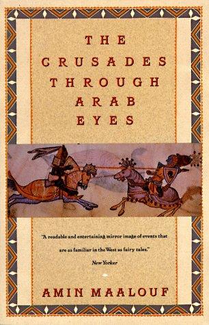 Amin Maalouf: Crusades Through Arab Eyes (Paperback, 1989, Schocken)