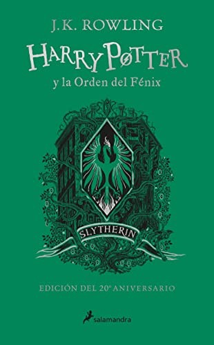 J. K. Rowling: Harry Potter y la Orden Del Fénix (SLYTHERIN) / Harry Potter and the Order of the Phoenix (SLYTHERIN) (Spanish language, 2022, Publicaciones y Ediciones Salamandra, S.A., Salamandra Infantil y Juvenil)