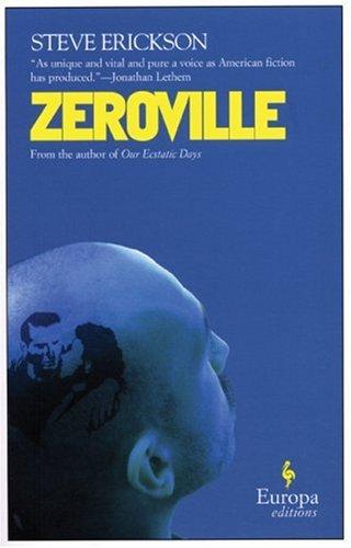 Steve Erickson: Zeroville (Paperback, Europa Editions)