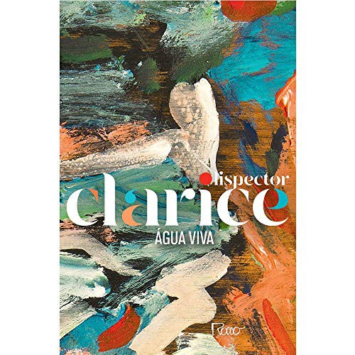 Clarice Lispector: Água Viva (Paperback, Portuguese language, Rocco)