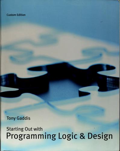 Tony Gaddis: Starting out with programming logic & design (2008, Pearson Addison Wesley)