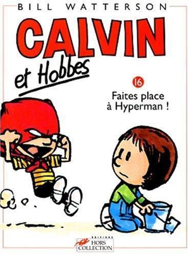 Bill Watterson: Calvin et Hobbes - Faites place à Hyperman ! (French language, 1998)