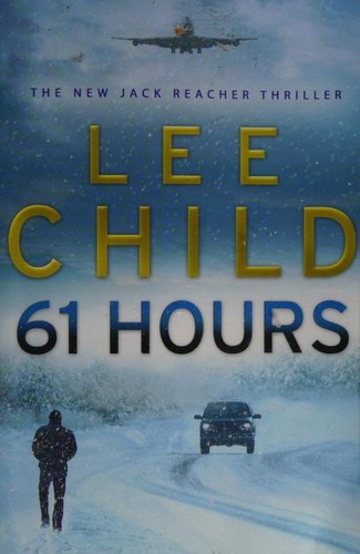 Lee Child: 61 Hours (2010, Windsor Paragon)