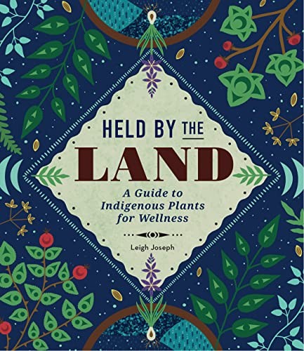 Leigh Joseph: Held by the Land (2022, Book Sales, Incorporated)