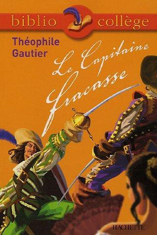 Théophile Gautier: Le capitaine Fracasse (French language, 2005)
