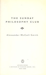 Alexander McCall Smith: The Sunday philosophy club (2005, Anchor Books)