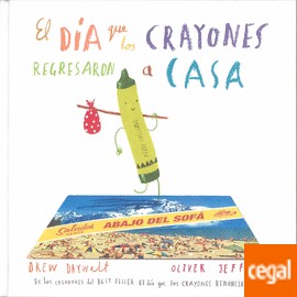 Drew Daywalt: El dia que los crayones regresaron a casa (2016, Fondo de Cultura Económica)