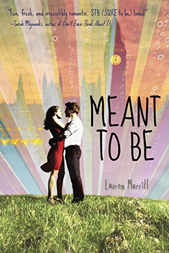 Lauren Morrill: Meant to Be (Paperback, Ember)