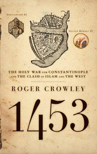 Roger Crowley, Roger Crowley: 1453 (Paperback, 2006, Hyperion)