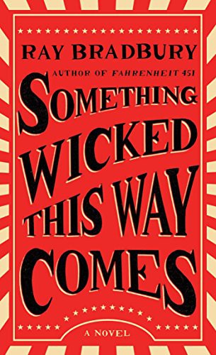 Ray Bradbury: Something Wicked This Way Comes (Paperback, Simon & Schuster)