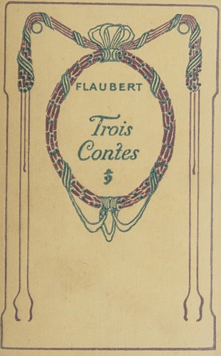 Flaubert Gustave: Trois contes (French language, 1935, Nelson)