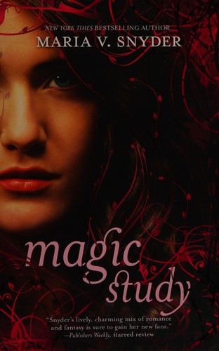 Maria V. Snyder: Magic Study (2008, Harlequin Enterprises, Limited)