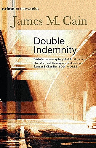 James M. Cain: Double Indemnity (Hardcover, Orion)