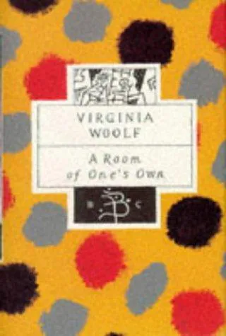 Virginia Woolf: A Room of One's Own (1993, Bloomsbury Publishing)