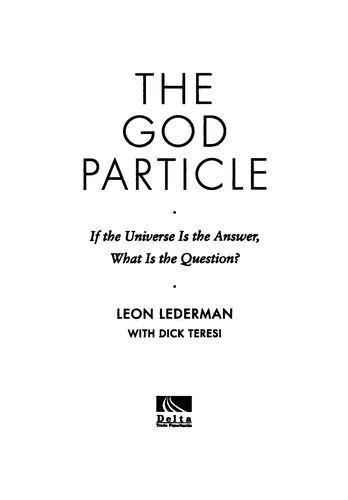 Leon M. Lederman, Dick Teresi: The God particle (1993)