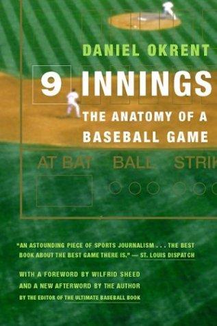 Daniel Okrent: Nine Innings (2000, Houghton Mifflin)