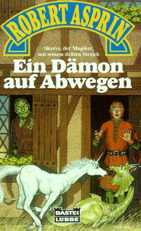 Robert Lynn Asprin: Ein Dämon auf Abwegen. Fantasy- Roman. (Paperback, German language, 1992, Lübbe)