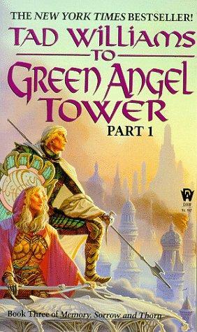 Tad Williams: To Green Angel Tower, Part 1 (1994)