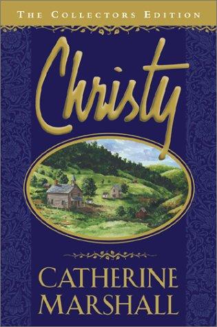 Catherine Marshall: Christy (2001, Chosen Books)