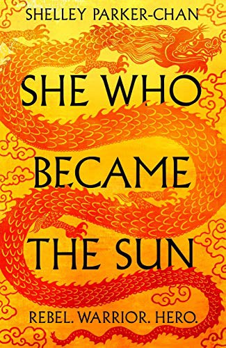 Shelley Parker-Chan: She Who Became the Sun (Paperback)